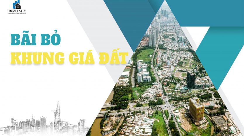 Bỏ khung giá đất sẽ tác động gì đến thị trường bất động sản?