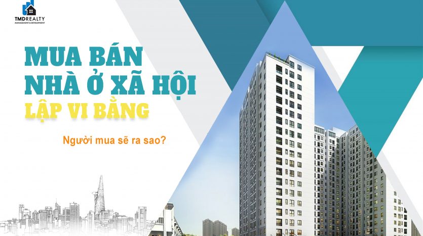 Cảnh báo mua bán nhà ở xã hội bằng hình thức lập vi bằng, người mua nguy cơ mất trắng