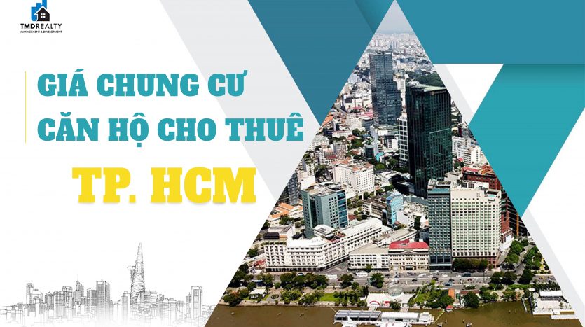 Giá chung cư mới ở TP.HCM tăng mạnh, căn hộ cho thuê đang hút khách