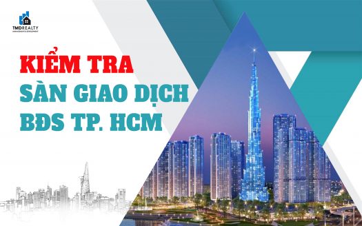 Kiểm tra 61 sàn giao dịch bất động sản tại TP HCM