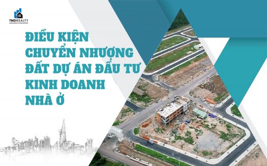 Điều kiện chuyển nhượng đất trong dự án đầu tư kinh doanh nhà ở