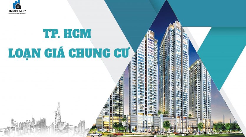 Loạn giá chung cư ở TP. HCM