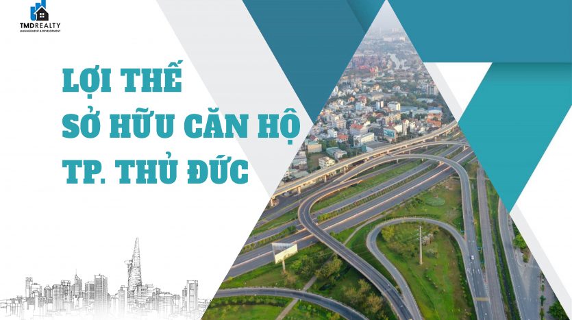 Lợi thế sở hữu căn hộ tại TP Thủ Đức