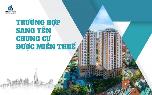 Trường hợp nào sang tên chung cư được miễn thuế?