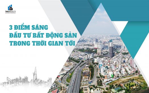 3 điểm sáng đầu tư bất động sản trong thời gian tới