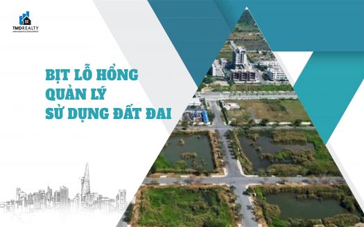 Bịt lỗ hổng quản lý, sử dụng đất đai