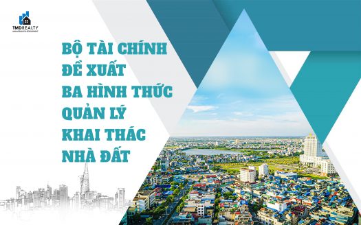 Bộ Tài chính đề xuất ba hình thức quản lý, khai thác nhà đất không sử dụng để ở