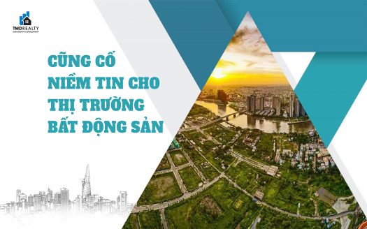 Củng cố niềm tin cho thị trường bất động sản