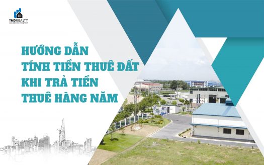 Hướng dẫn tính tiền thuê đất khi trả tiền thuê hàng năm