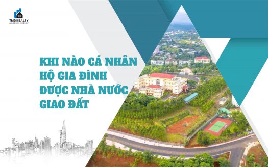 Khi nào hộ gia đình, cá nhân được Nhà nước giao đất?