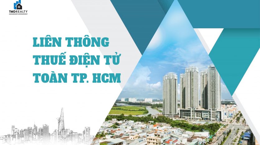 Năm 2023, liên thông thuế điện tử toàn TP.HCM để cấp giấy chứng nhận nhà đất