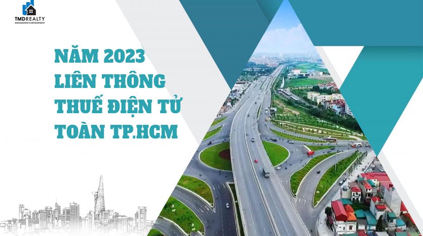 Năm 2023, liên thông thuế điện tử toàn TP.HCM để cấp giấy chứng nhận nhà đất