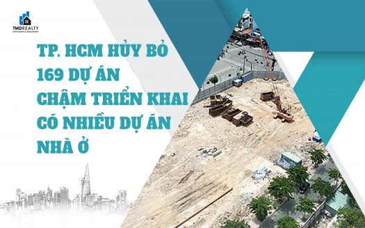 TP.HCM huỷ bỏ 169 dự án chậm triển khai, có nhiều dự án nhà ở