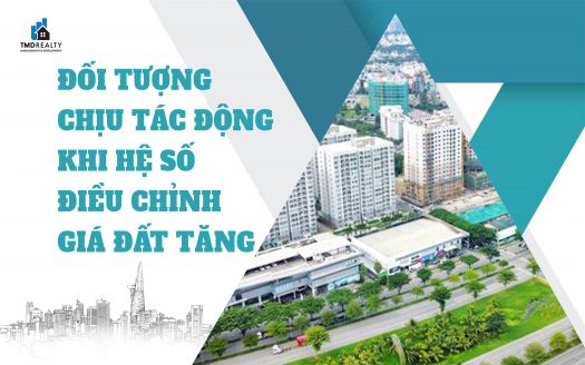 TPHCM: Đối tượng nào chịu tác động khi hệ số điều chỉnh giá đất tăng?