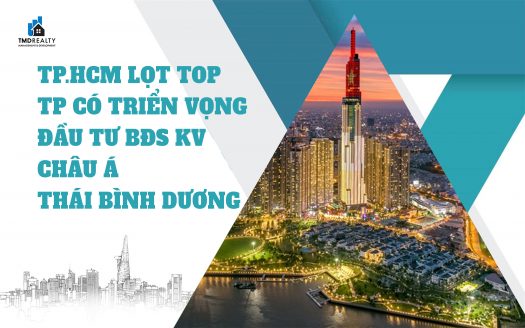 TP.HCM lọt top 10 thành phố có triển vọng đầu tư bất động sản tốt nhất châu Á - Thái Bình Dương năm 2023